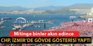  CHP İzmir'de gövde gösterisi yaptı