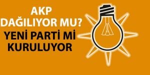  AKP içerisinden yeni parti mi kurulacak?
