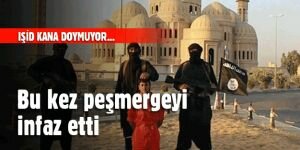 IŞİD bu kez peşmergeleri infaz etti