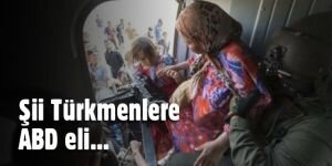 ABD'den Şii Türkmenleri kurtarma operasyonu