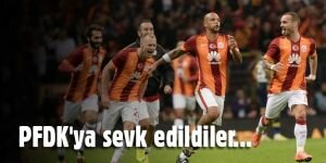 Galatasaray PFDK'ya sevk edildi!