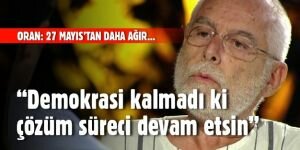 Prof. Baskın Oran: Demokrasi kalmadı ki çözüm süreci devam etsin