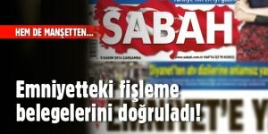 Sabah gazetesi AKP'nin polis teşkilatındaki yapısını manşetten doğruladı