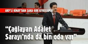 AKP'li vekil Kaç-Ak Saray'ı Çağlayan ile kıyasladı! “Orda da bin oda var“