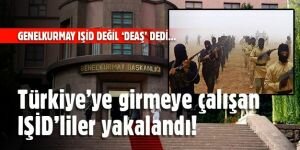 Türkiye'ye girmeye çalışan IŞİD'liler yakalandı!