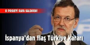 İspanya'dan flaş Türkiye kararı