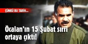 Öcalan'ın 15 Şubat sırrı!