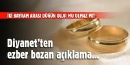 Diyanet'ten ezber bozan nikah açıklaması