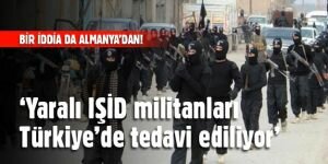 ‘Yaralı IŞİD militanları Türkiye’de tedavi ediliyor’